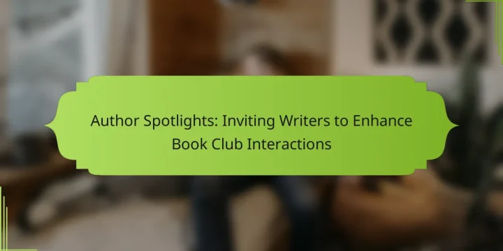 Author Spotlights: Inviting Writers to Enhance Book Club Interactions
