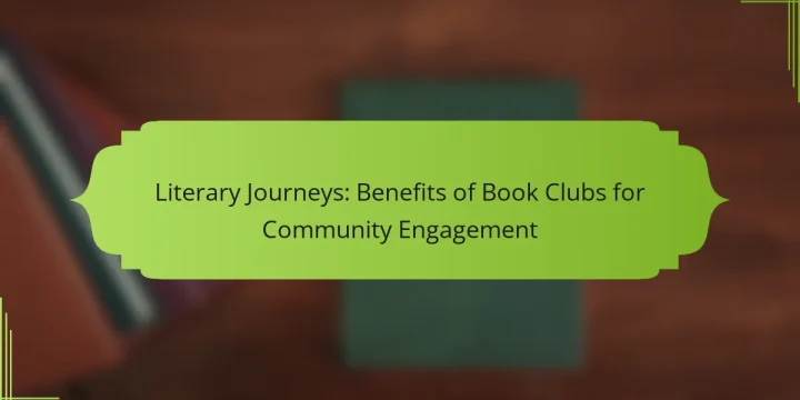 Literary Journeys: Benefits of Book Clubs for Community Engagement