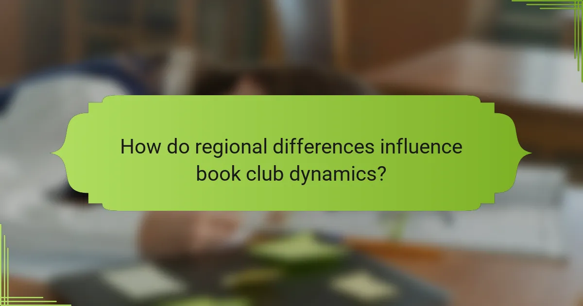 How do regional differences influence book club dynamics?