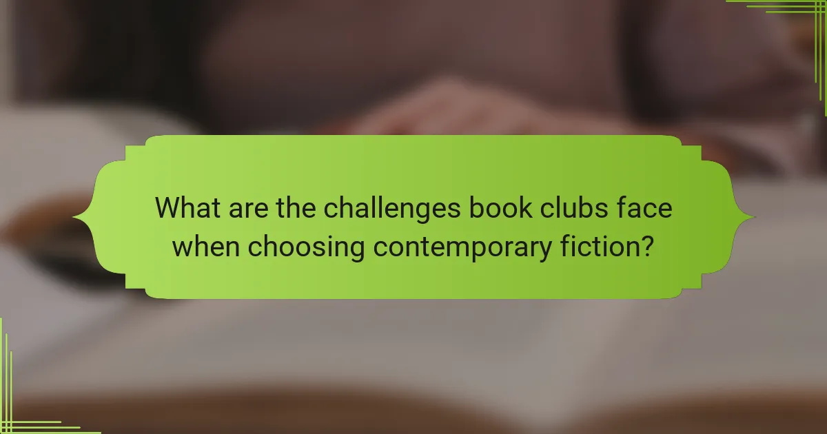What are the challenges book clubs face when choosing contemporary fiction?